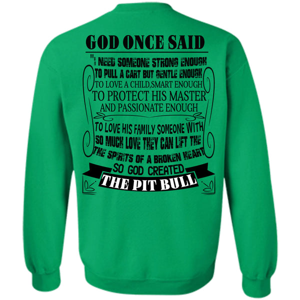 I Love My Dogs T Shirt, God Created The Pit Bull Sweatshirt