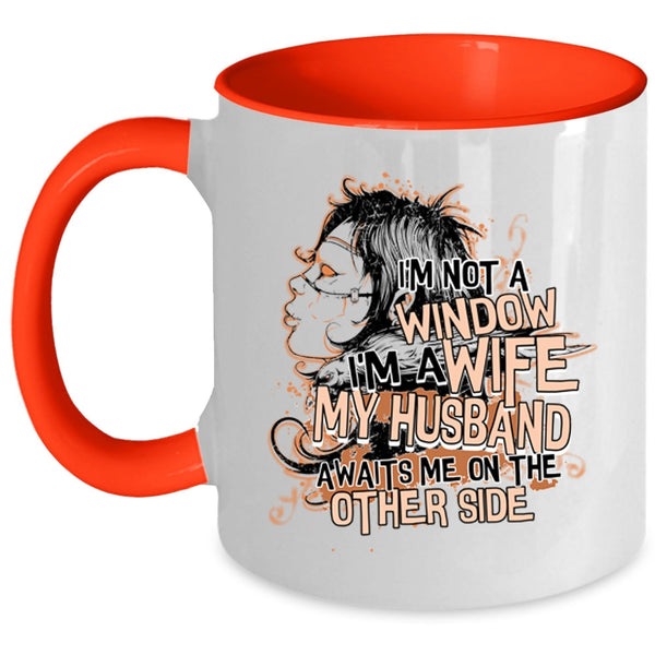 My Husband Awaits Me On The other Side Coffee Mug, I'm A Wife Accent Mug