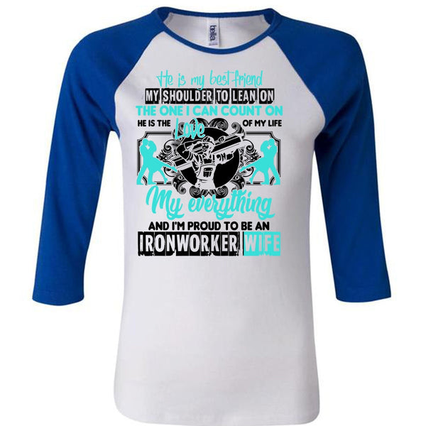 I'm Proud To Be An Ironworker Wife T Shirt, Being An Ironworker T Shirt, Awesome T-Shirts