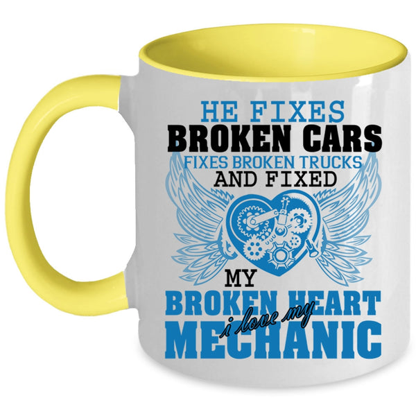 I Love My Mechanic Coffee Mug, Fixed My Broken Heart Accent Mug
