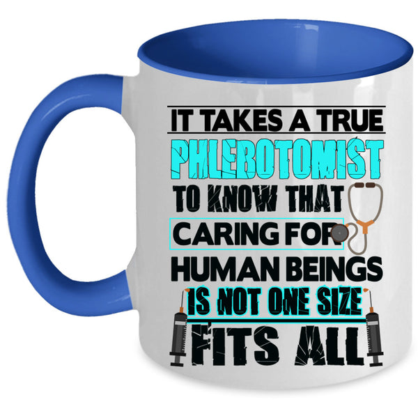 Cute Nurse Coffee Mug, It Takes A True Phlebotomist To Know Accent Mug