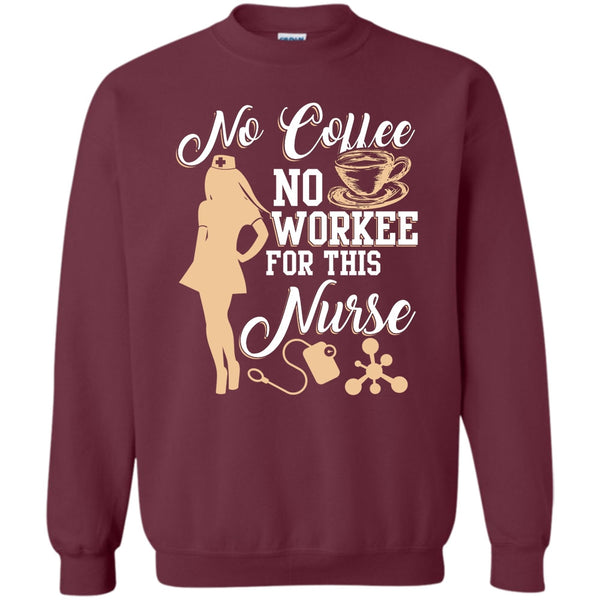 For This Nurse T Shirt, Funny Nurse Sweatshirt