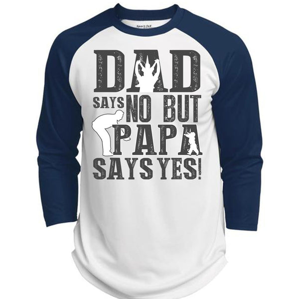 Dad Says No But Papa Says Yes T Shirt, I Love Papa T Shirt, Awesome T-Shirts  (Polyester Game Baseball Jersey)