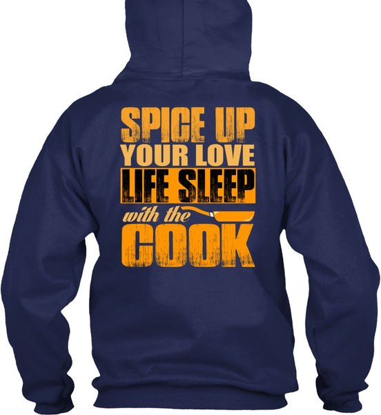 Life Sleep With The Cook T Shirt, Being A Chef T Shirt
