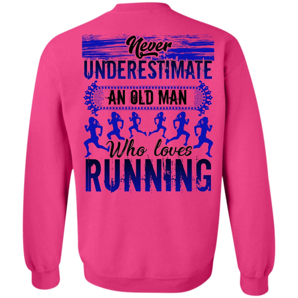 I Love Running T Shirt, Old Man Who Loves Running Sweatshirt