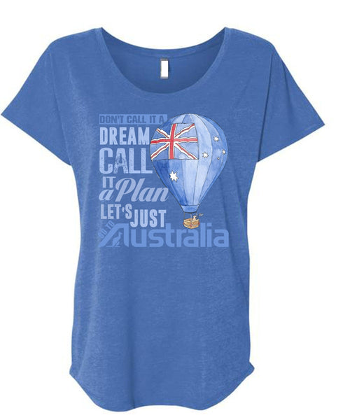 Let's Just Go To Australia T Shirt, It A Plan T Shirt, Cool Shirt (Ladies' Triblend Dolman Sleeve)