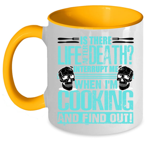 Funny Gift For Chefs Coffee Mug, Don't Interrupt Me When I'm Cooking Accent Mug