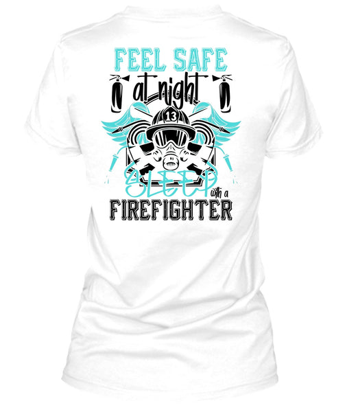 Sleep With A Firefighter T Shirt, I Love Firefighter T Shirt