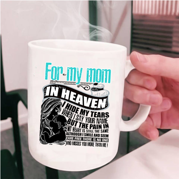 I Love My Mom Coffee Mug, For My Mom In Heaven Cup