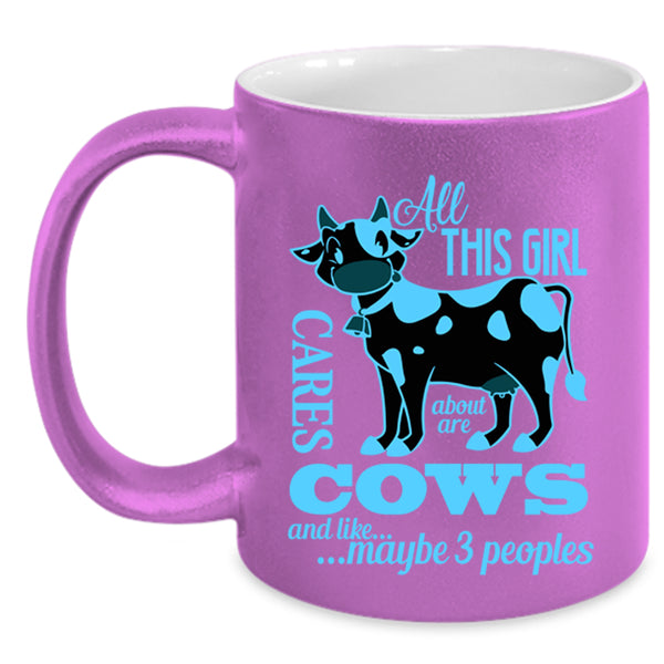 Cute Girls Coffee Mug, All This Girl Cares About Are Cows Accent Mug