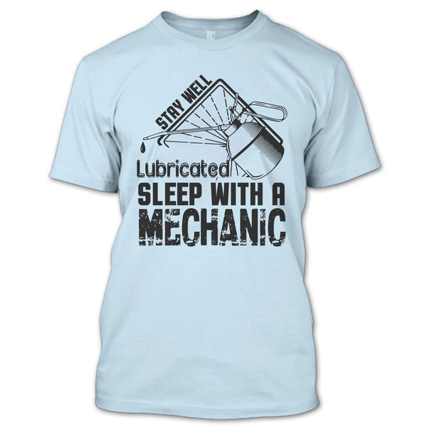 Stay Well Lubricated T Shirt, I Am A Coolest Mechanic's Wife T Shirt