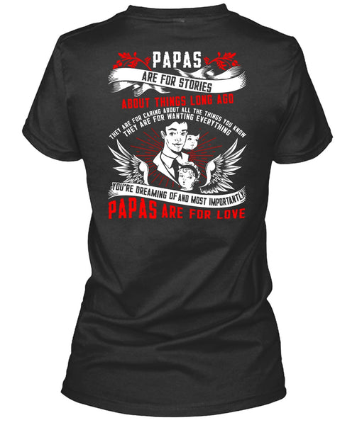 Papas Are For Stories T Shirt, Papas Are For Love T Shirt