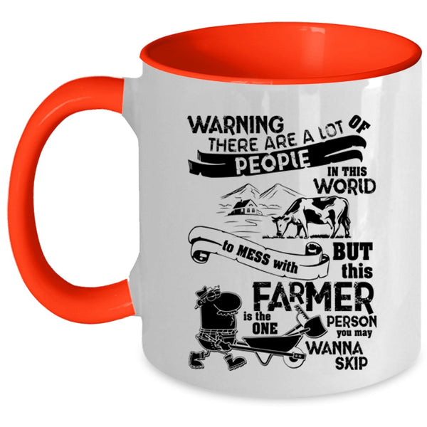 Cool Farmers Coffee Mug, Don't Mess With This Farmer Accent Mug