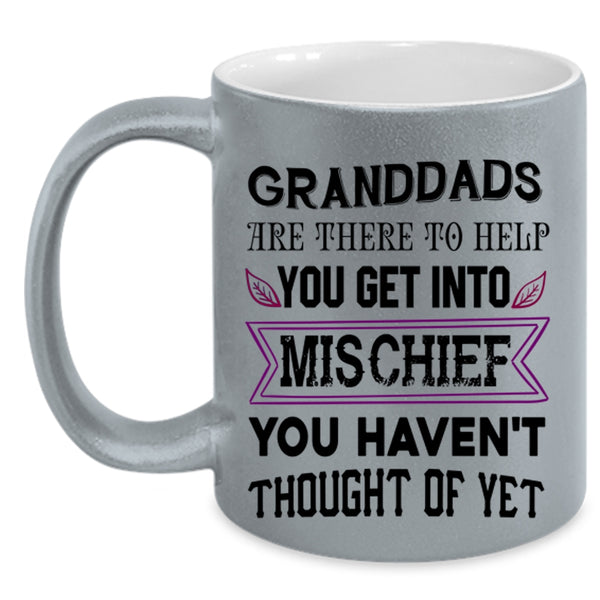 Funny Grandfather Coffee Mug, Granddads Are There To Help Accent Mug