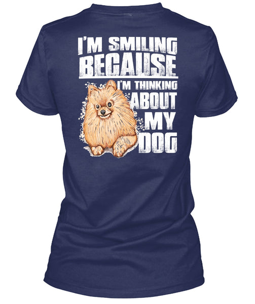 I'm Thinking About My Dog T Shirt, I'm Smiling T Shirt
