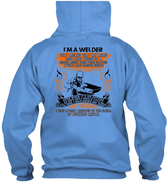 I Am A Welder T Shirt, Every Single Weld T Shirt