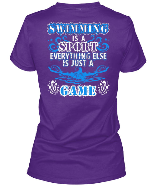 Swimming Is A Sport T Shirt, Just A Game T Shirt