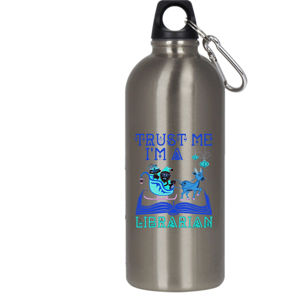 I'm A Librarian 20 oz Stainless Steel Bottle,Christmas Gift For Librarian Outdoor Sports Water Bottle