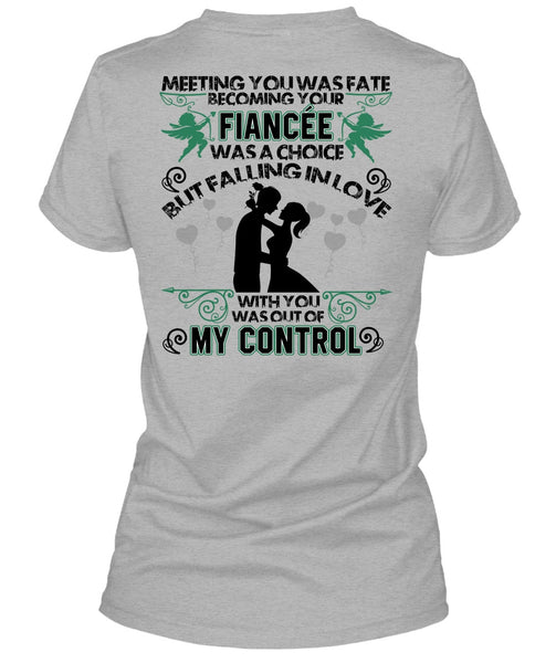 Becoming Your Fiancee Was A Choice T Shirt, I Love Wife T Shirt