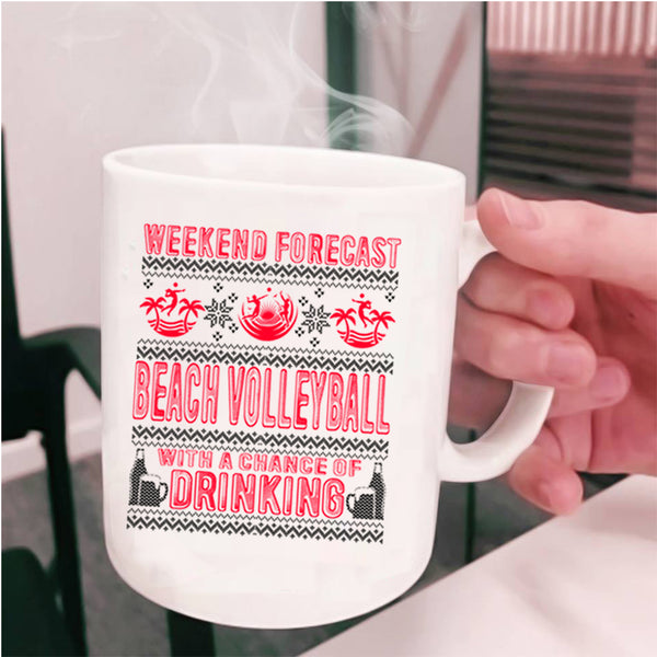 Cool Sporty Coffee Mug, Weekend Forecast Beach Volleyball Cup