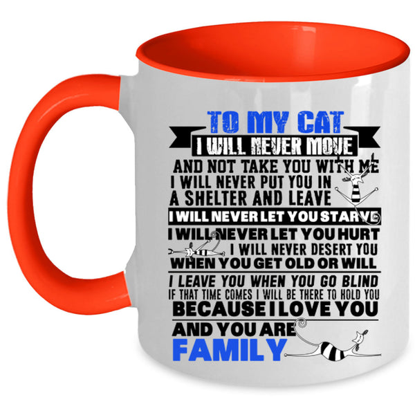 You Are Family Coffee Mug, To My Cat Accent Mug