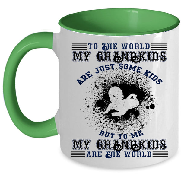 My Grandkids Are The World Coffee Mug, My Grandkids Are Just Some Kids Accent Mug
