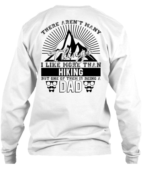 I Like More Than Hiking T Shirt, Love Hiking T Shirt