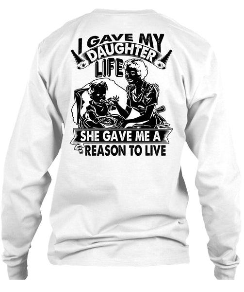 I Gave My Daughter Life T Shirt, I Love Daughter T Shirt
