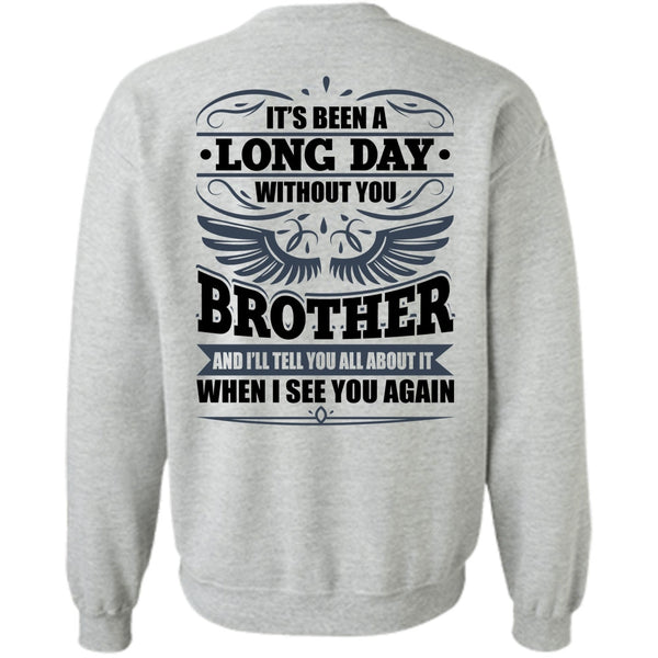 I Love Brother T Shirt, Long Day Without You Brother Sweatshirt