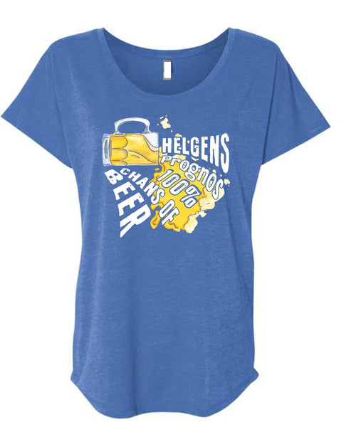 Helgens Prognos 100% Chans Of Beer T Shirt, My Favorite T Shirt, Cool Shirt (Ladies' Triblend Dolman Sleeve)