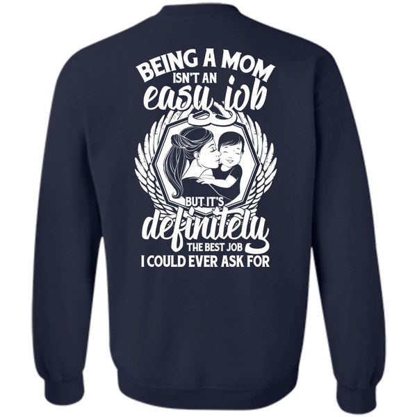 It's Definitely The Best Job T Shirt, I Love Mom Sweatshirt