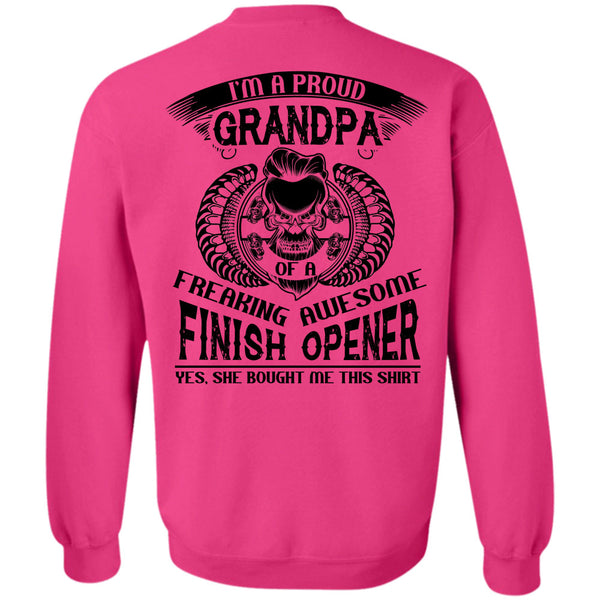 Being A Mechanic T Shirt, I'm A Proud Grandpa Of A Freaking Awesome Finish Opener Sweatshirt
