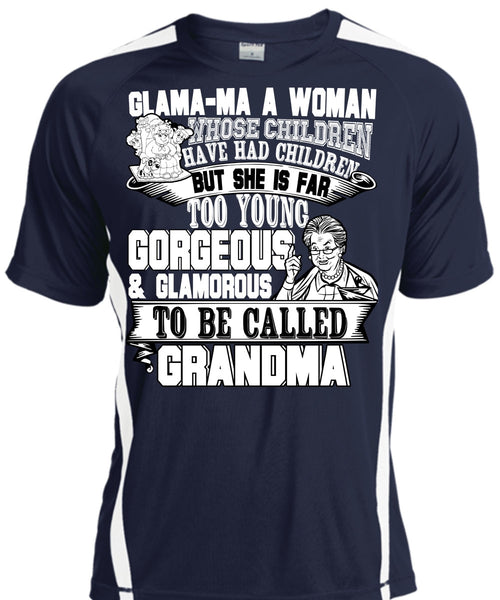 Glamorous To Be Called Grandma T Shirt, Have Had Children T Shirt, Cool Shirt