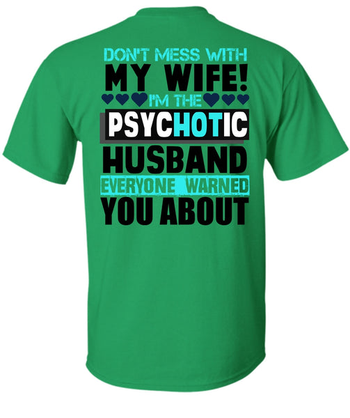 Don't Mess With My Wife T Shirt, I Love Husband T Shirt
