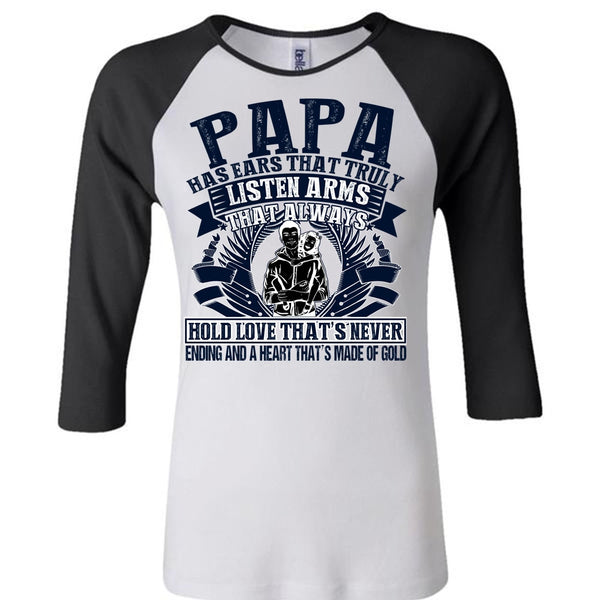 Papa Has Ears T Shirt, I Love Papa T Shirt, Awesome T-Shirts