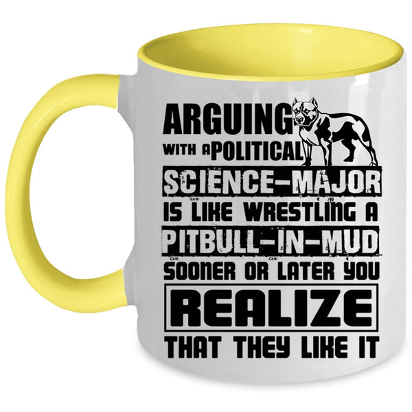 Funny Pibulls Coffee Mug, Political Science Major Accent Mug