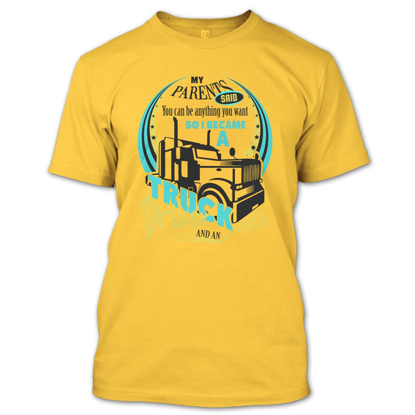 I Became A Truck Driver T Shirt, Coolest Trucker Ever T Shirt