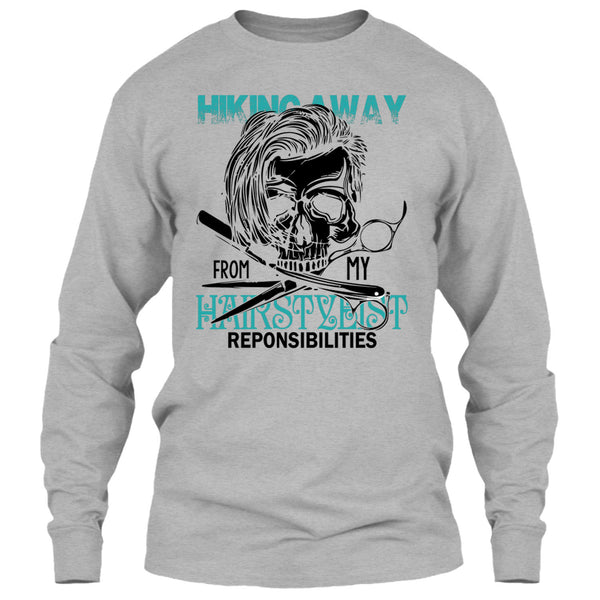 Hiking Away T Shirt, Coolest Hair Stylist T Shirt