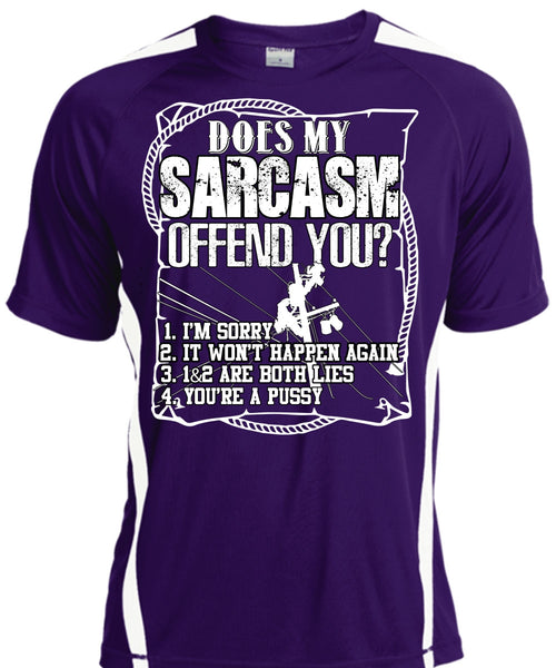 Does Sarcasm Offend You T Shirt, Being A Lineman T Shirt, Cool Shirt