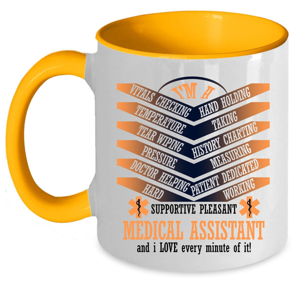 Cool Gift For Nurse Coffee Mug, I'm A Medical Assistant Accent Mug