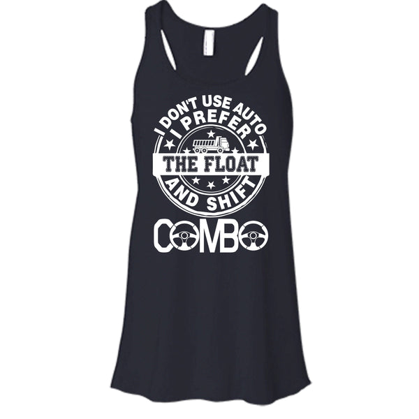 I Don't Use Auto T Shirt, I Am A Trucker T Shirt, Cool T Shirt