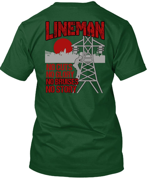 Lineman No Cuts T Shirt, No Story T Shirt