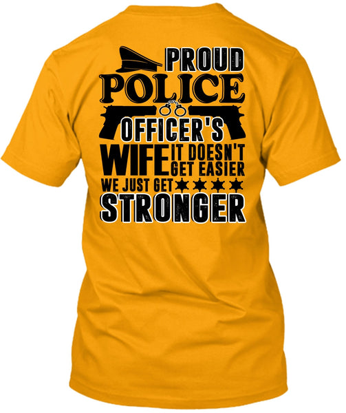 Proud Police Officer's Wife T Shirt, I Love Police T Shirt