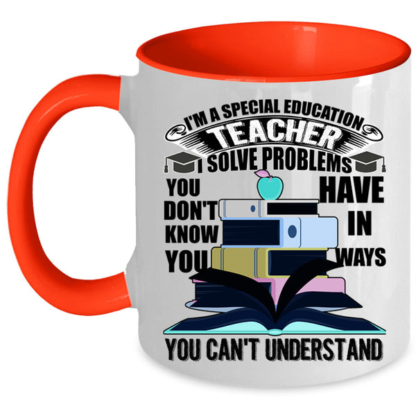 Funny Education Coffee Mug, I'm A Special Education Teacher Accent Mug