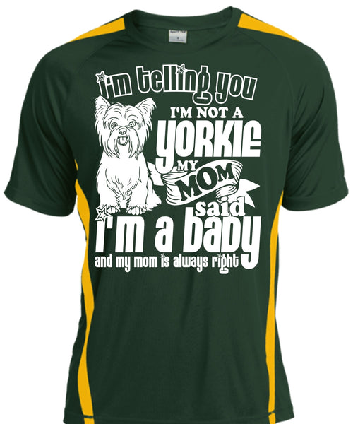 I'm Not A Yorkie T Shirt, I'm A Baby T Shirt, Cool Shirt