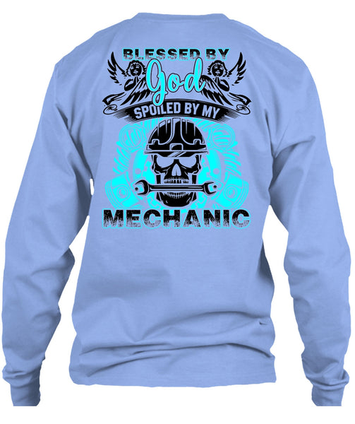God Spoiled By My Mechanic T Shirt, Being A Mechanic T Shirt