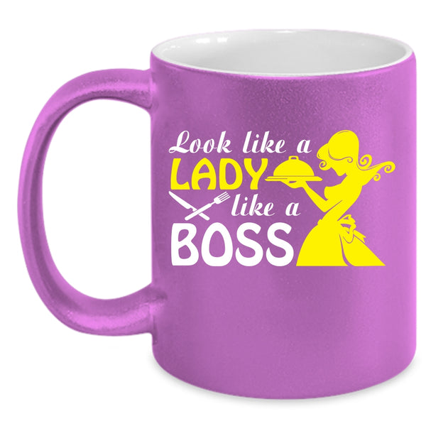Look Like A Lady Like A Boss Coffee Mug, Cute Waitress Coffee Cup