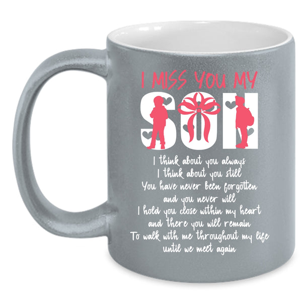 I Miss You My Son Coffee Mug, Funny Gift For My Mom Coffee Cup