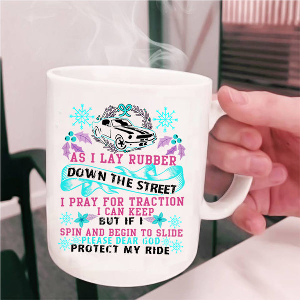 Cool Christmas Coffee Mug, I Pray For Traction I Can Keep Cup