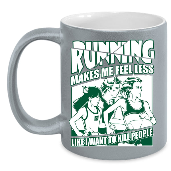 Running Makes Me Fell Less Coffee Mug, I Love Running Coffee Cup